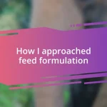 How I approached feed formulation