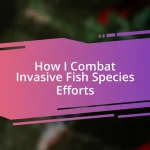 How I Combat Invasive Fish Species Efforts