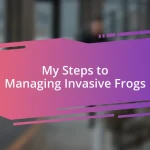 My Steps to Managing Invasive Frogs