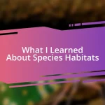 What I Learned About Species Habitats