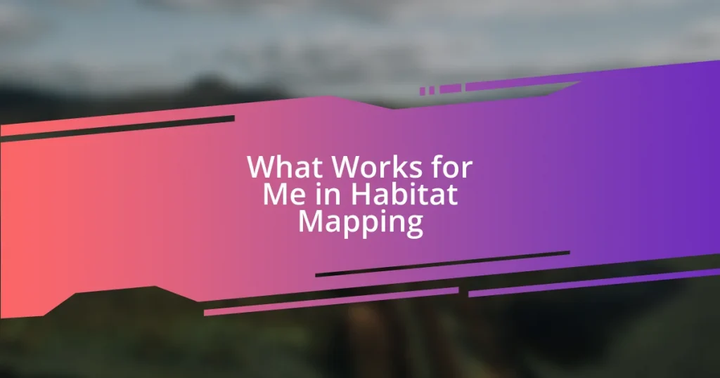 What Works for Me in Habitat Mapping