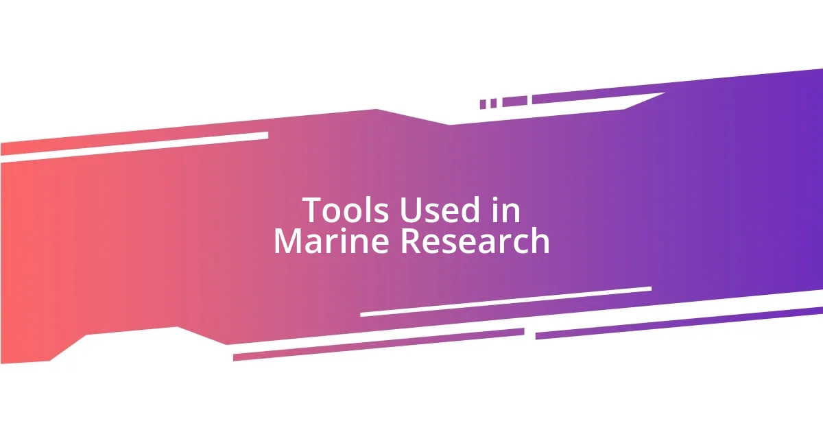 Tools Used in Marine Research